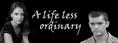 A life less ordinary
